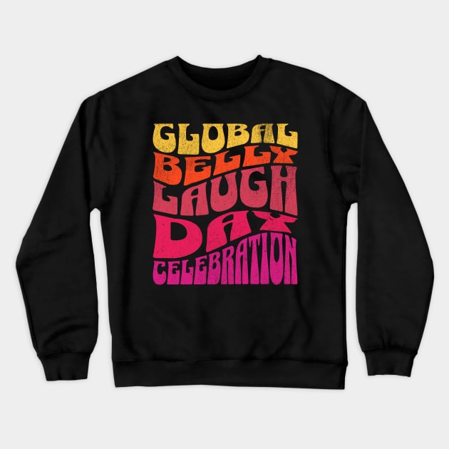 Global Belly Laugh Day Celebration Crewneck Sweatshirt by DesignByJeff